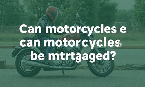 摩托车能抵押贷款吗