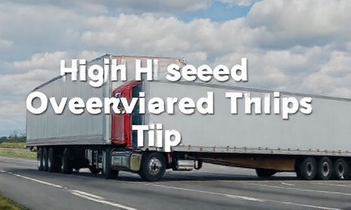 高速超大货车技巧