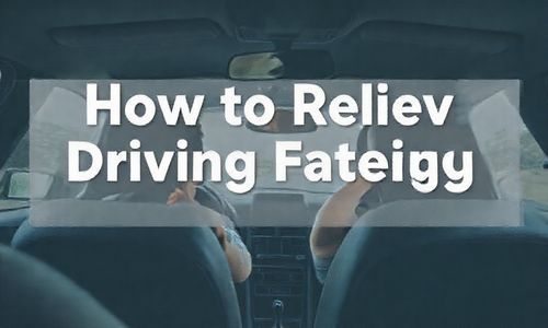 驾驶疲劳怎么缓解?