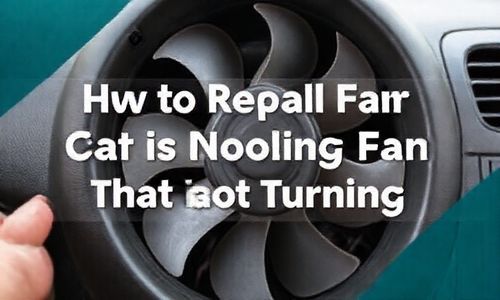 汽车散热风扇不转了怎么修理,汽车散热风扇不转怎么回事