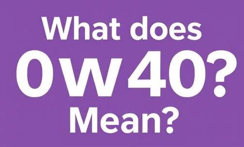 0w40是什么意思？